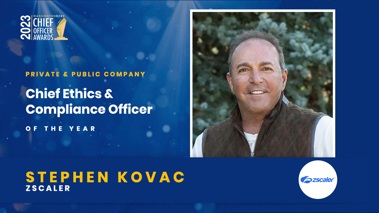 2023 Chief Officer Awards Winner - Chief Ethics and Compliance Officer Private & Public - Stephen Kovac, Zscaler