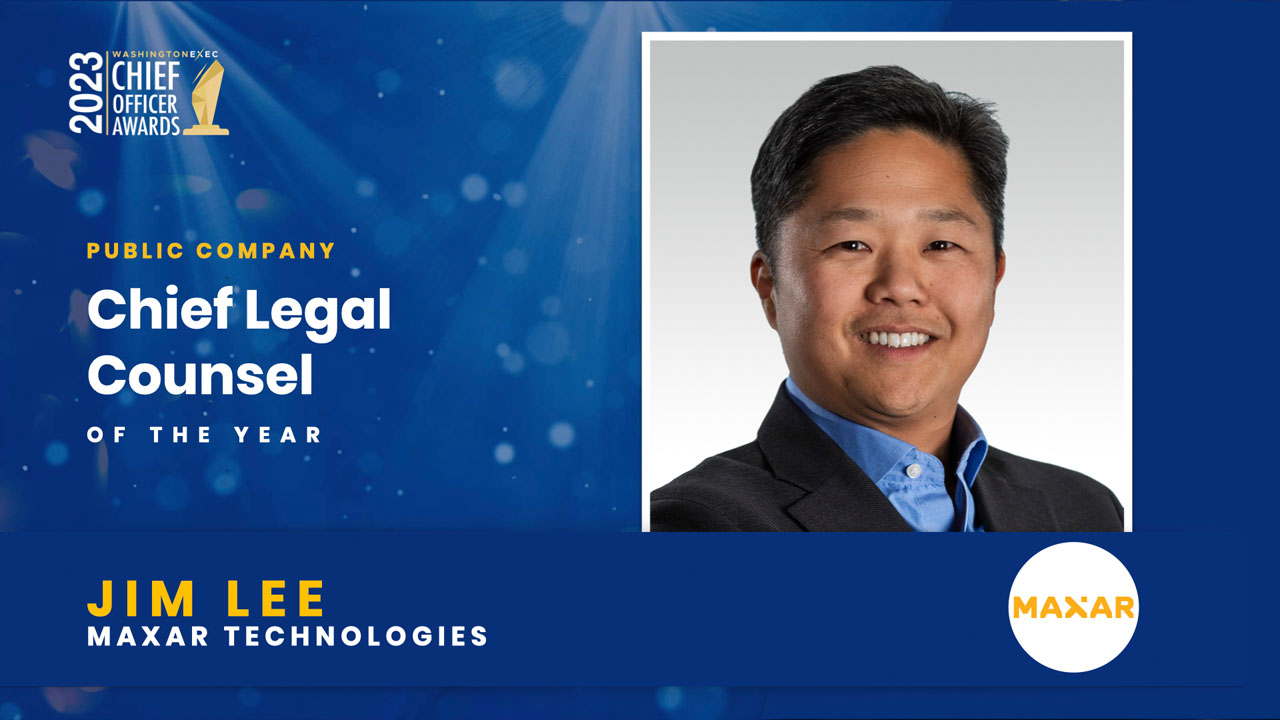 2023 Chief Officer Awards Winner - Chief Legal Counsel - Public - Jim Lee, Maxar Technologies