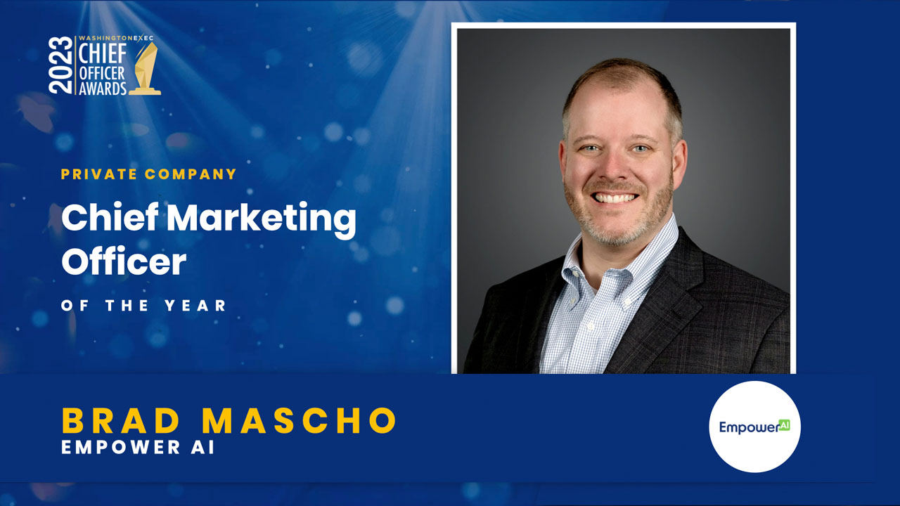 2023 Chief Officer Awards Winner - Chief Marketing Officer - Private - Brad Mascho, Empower AI
