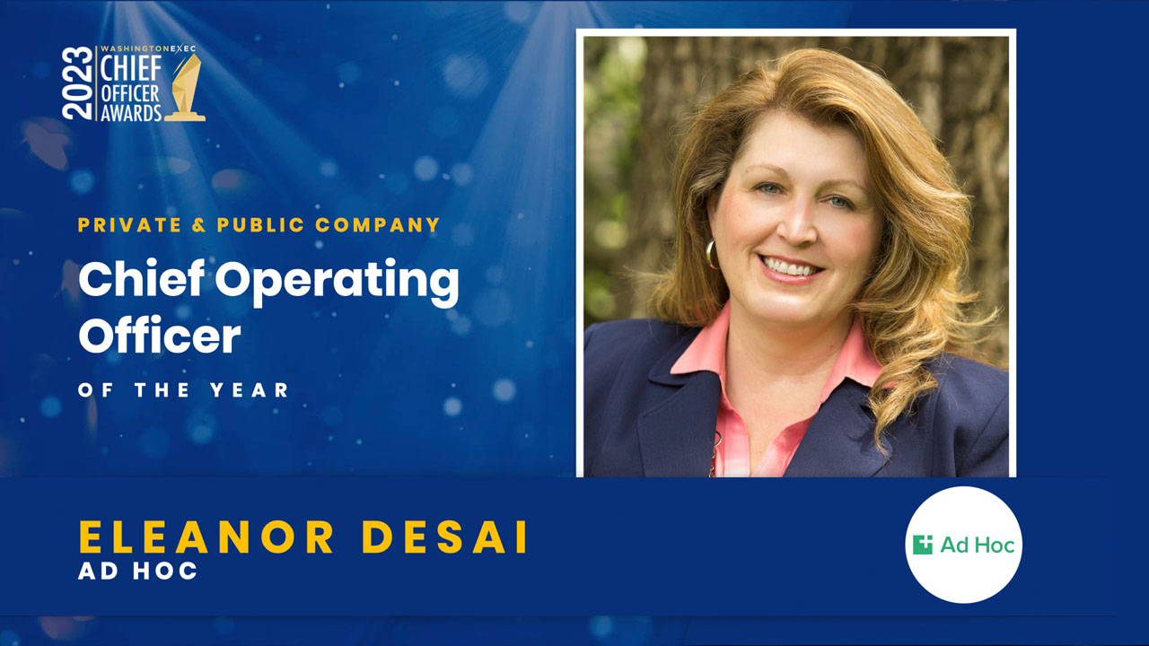 2023 Chief Officer Awards Winner - Chief Operating Officer - Private & Public - Eleanor Desai, Ad Hoc