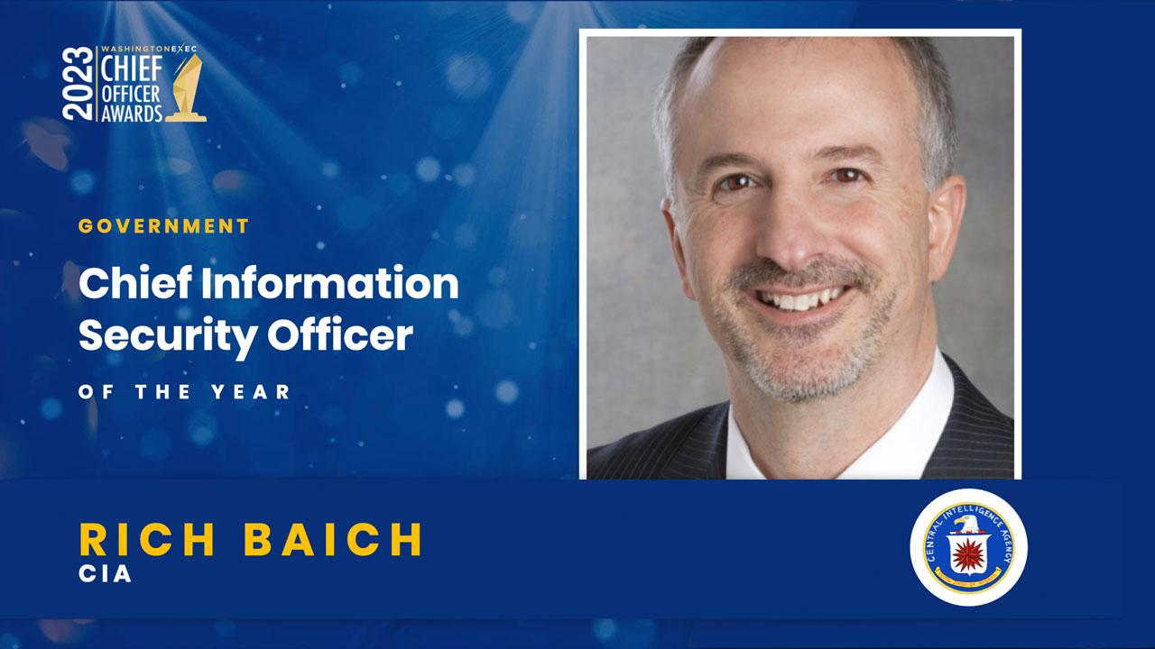 2023 Chief Officer Awards Winner - Chief Information Security Officer - Government - Rich Baich, CIA