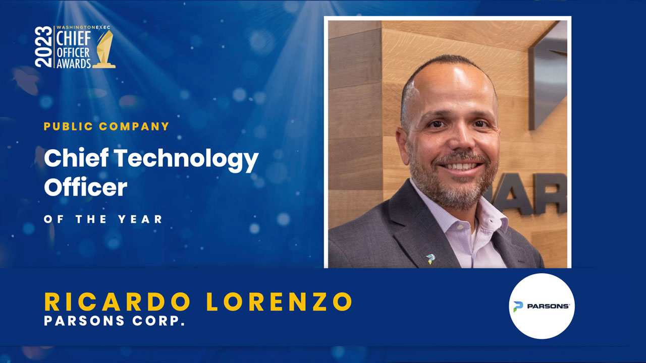 2023 Chief Officer Awards Winner - Chief Technology Officer - Public - Ricardo Lorenzo, Parsons Corporation