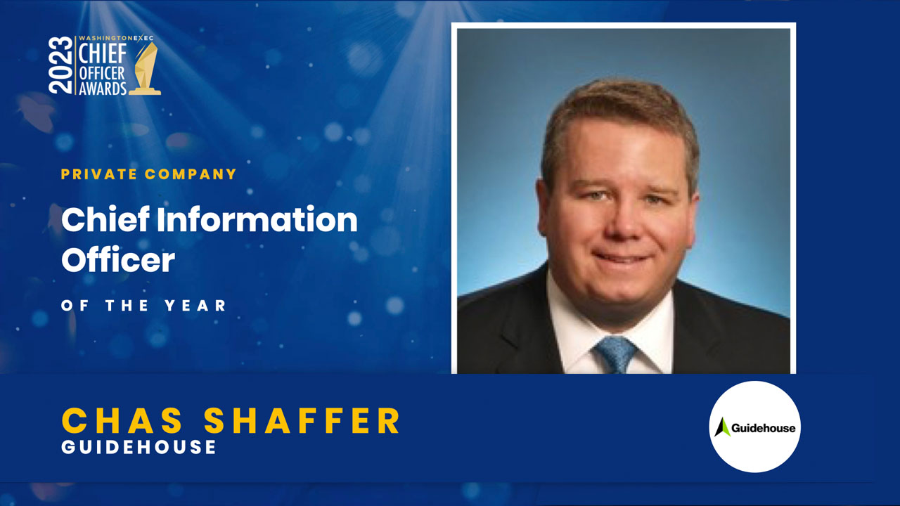 2023 Chief Officer Awards Winner - Chief Information Officer - Private - Chas Shaffer, Guidehouse