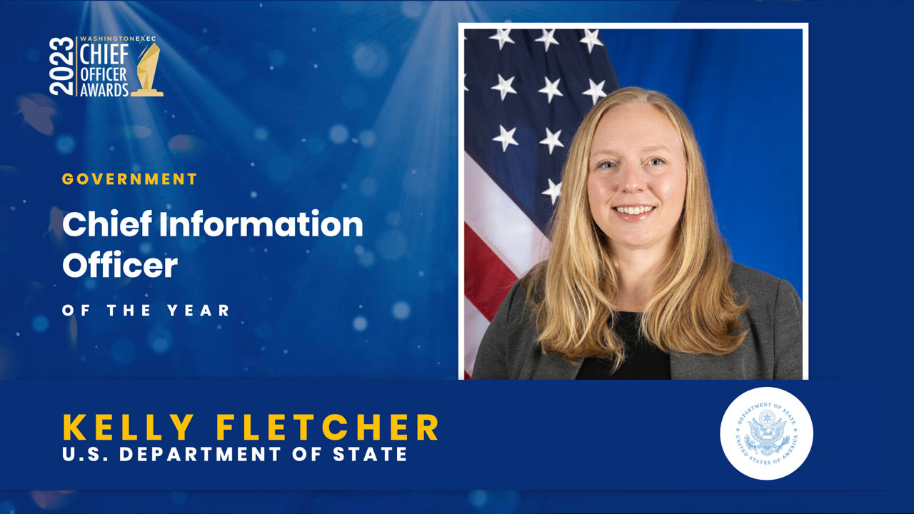 2023 Chief Officer Awards Winner - Chief Information Officer Government - Kelly Fletcher, U.S. Department of State